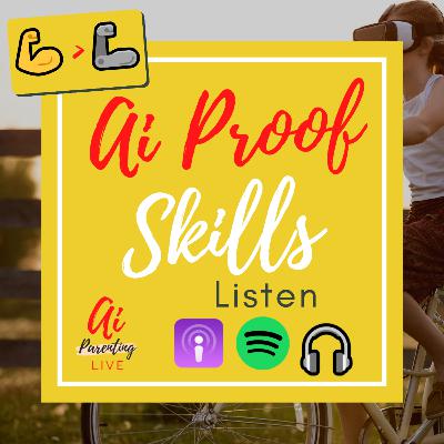 11. 💪>🦾 Ai Proof Skills