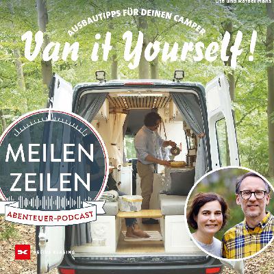 #79 Van it yourself mit Ute und Rafael Mans (WDH)