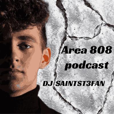 SaintSt3fan - Area 808 Podcast #17