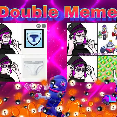 Double Meme!!! Double Meme!!!