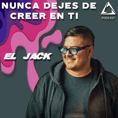ALQUIMIA // Nunca Dejes De Creer En Ti // El Jack E09