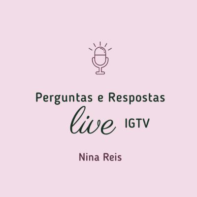 #10 Perguntas e Respostas - Live IGTV