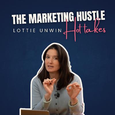 Inside the Mind of a Marketing Agency Founder: Lottie Unwin on Burnout, Growth & Real Talk - Episode 7