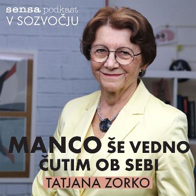 01 - Tatjana Zorko: "Še vedno jo čutim ob sebi."