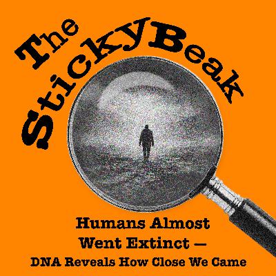 Humans Almost Went Extinct — DNA Reveals How Close We Came