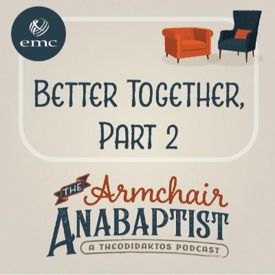 Better Together, Part 2 - Community E2 Better Together, Part 2 - Community E2