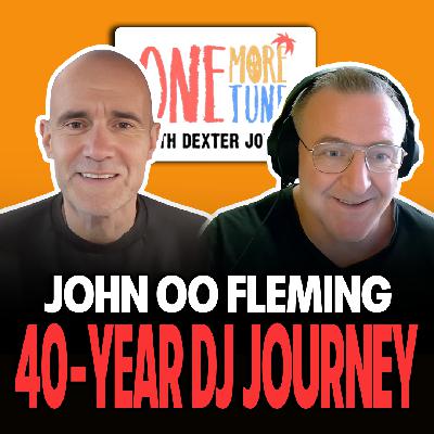 #37 John 00 Fleming: A Life Behind the Decks