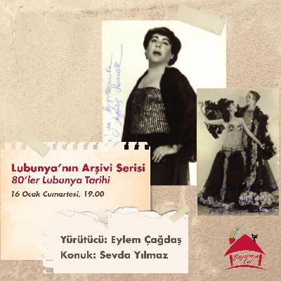 Lubunya'nın Arşivi Serisi 1: 80'ler Lubunya Tarihi