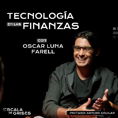 México lo tiene todo - EDG con Oscar Luna Farell | Ep.10
