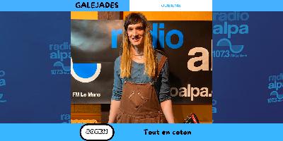 Galéjades – Tout en coton