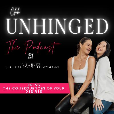 93. The Consequences of Your Desires