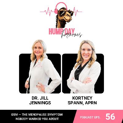 Ep: 56: GSM — The Menopause Symptom Nobody Warned You About