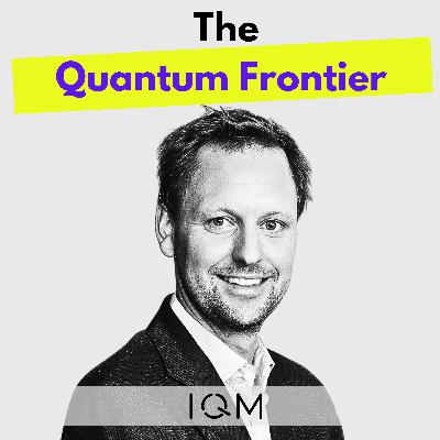 Jan Goetz - From quantum physicist to deep-tech founder, Raising $600M, First application around the corner, From academia to startup