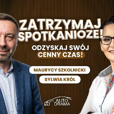 037 - Jak wyleczyć firmę ze “spotkaniozy”? Uznany ekspert o Lean i efektywności - #autodrama