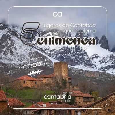 5 lugares de Cantabria que huelen a chimenea