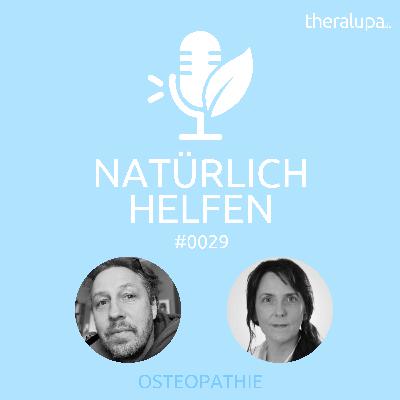 #029 Osteopathie & Physiotherapie: Zwei Wege, ein Ziel #029 Osteopathie & Physiotherapie: Zwei Wege, ein Ziel