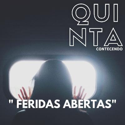 SEGUNDINHACAST #22 - FERIDAS ABERTAS SEGUNDINHACAST #22 - FERIDAS ABERTAS