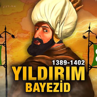 Yıldırım Bayezid Savaşları [1389-1402] (TEK PARÇA)