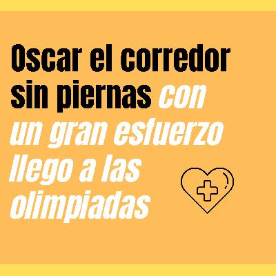 Oscar el corredor sin piernas con un gran esfuerzo llego a las olimpiadas Oscar el corredor sin piernas con un gran esfuerzo llego a las olimpiadas