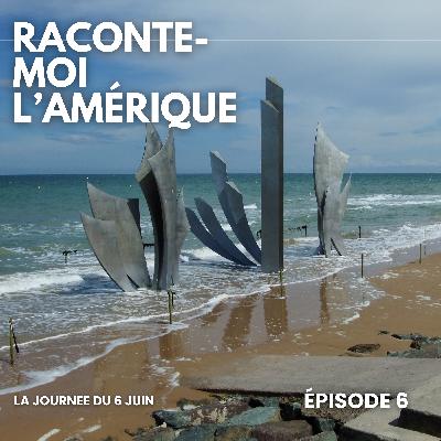 S01E06 - Le jour le plus long : La journée du 6 juin 1944