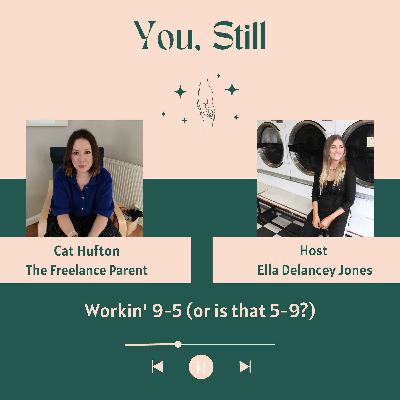 Workin' 9 - 5 (or is that 5-9?) Workin' 9 - 5 (or is that 5-9?)