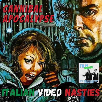 Cannibal Apocalypse | S2 E25 | What happens when you mash Cannibal Holocaust with Apocalypse Now Cannibal Apocalypse | S2 E25 | What happens when you mash Cannibal Holocaust with Apocalypse Now