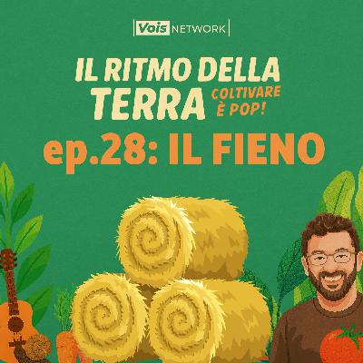 Ep 28 - Il fieno
