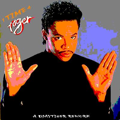 1 Time for Roger [More Bounce], a Djaytiger Rework