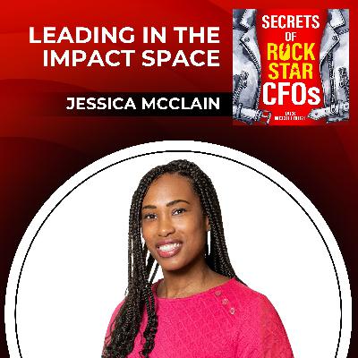 Leading in the Impact Space with Jessica McClain Leading in the Impact Space with Jessica McClain