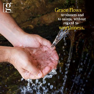 GRACE GIVEN, AND NOT LENT (February 20, 2026)
