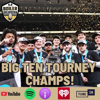 S7 Ep209: Purdue Wins The Big Ten Tournament! | Bring on the Madness! S7 Ep209: Purdue Wins The Big Ten Tournament! | Bring on the Madness!