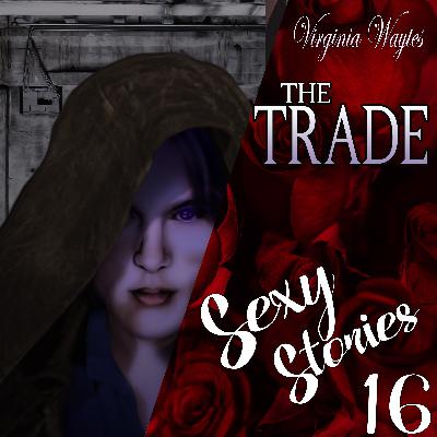 16 - The Trade: Seduction of the Vampire