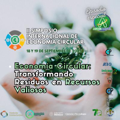 II Simposio Internacional de Economía Circular: Transformando Residuos en Recursos Valiosos