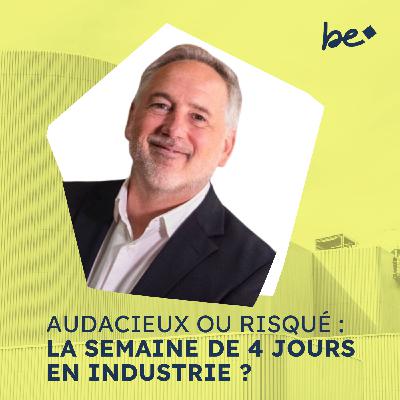 Il est DG et a mis en place la semaine de 4 jours dans son industrie ! Il est DG et a mis en place la semaine de 4 jours dans son industrie !