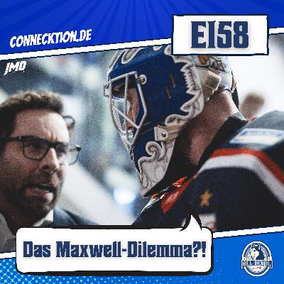E158 - Das Maxwell-Dilemma?!