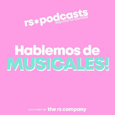 RS ⭐ PODCAST T2E1: Noticias de Broadway y el Teatro Musical Argentino! ✨