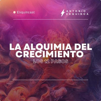 Los 12 pasos de la Alquimia del crecimiento