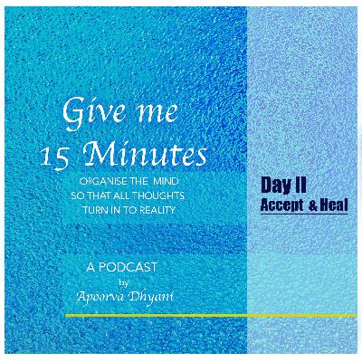 DAY II ACCEPT & HEAL DAY II ACCEPT & HEAL