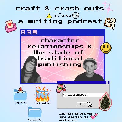 character relationships & the state of traditional publishing