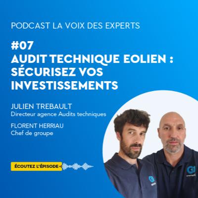 #07 - Audit Technique Eolien : sécurisez vos investissements #07 - Audit Technique Eolien : sécurisez vos investissements