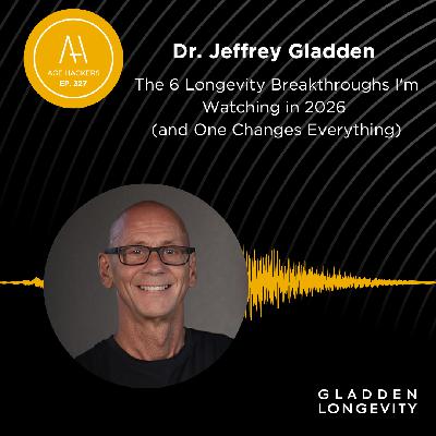 The 6 Longevity Breakthroughs I'm Watching in 2026 (and One Changes Everything) - Episode 327