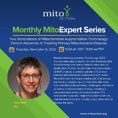 Two Generations of Mitochondrial Augmentation Technology: Clinical Advances in Treating Primary Mitochondrial Disease