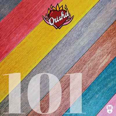 tape #101 • Orisha