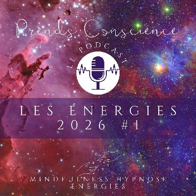 Énergies 2026 #1 : 2026 une année 1 oui MAIS... Mes conseils pour bien naviguer cette nouvelle année