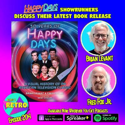 Episode 204: "50 years of Happy Days" with Showrunners Brians Levant & Fred Fox Jr.