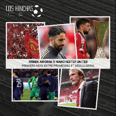 Rúben Amorim à Manchester United : premiers mois entre promesses et désillusions