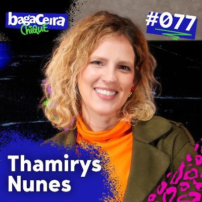 THAMIRYS NUNES - BAGACEIRA CHIQUE #077