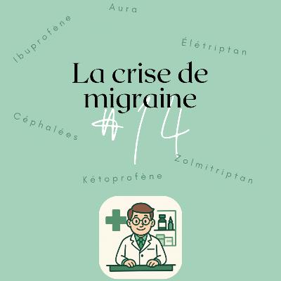 #14 La migraine