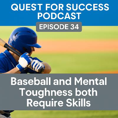 Baseball and Mental Toughness both Require Skills