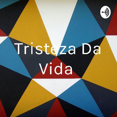 Tristeza Da Vida  (Trailer)